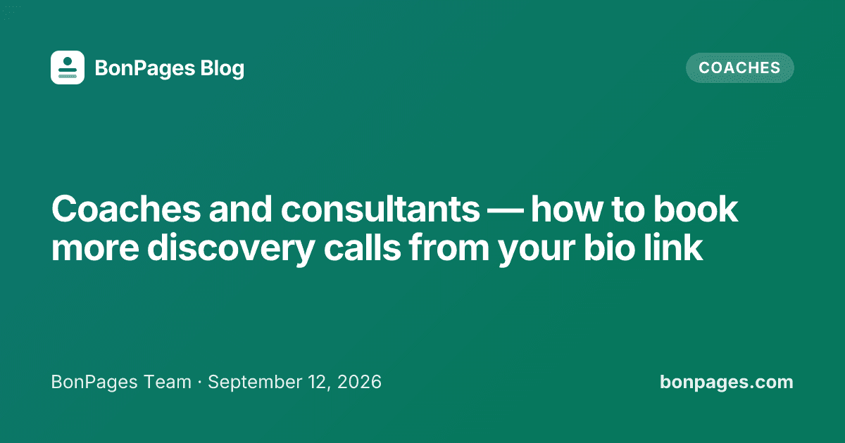 Coaches and consultants — how to book more discovery calls from your bio link