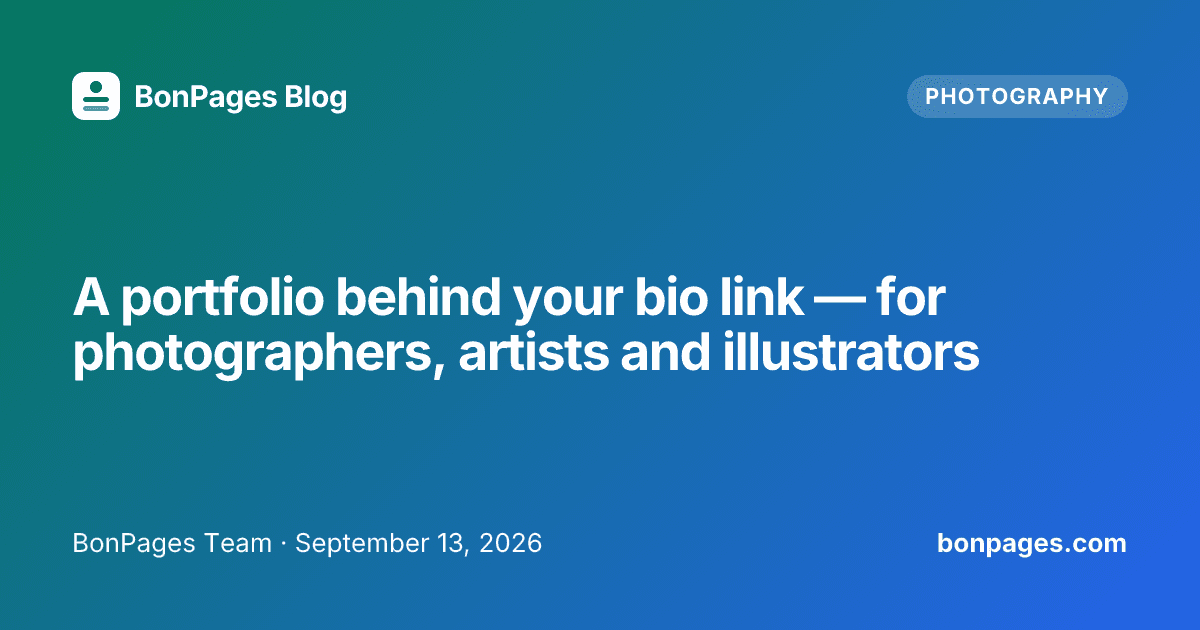 A portfolio behind your bio link — for photographers, artists and illustrators