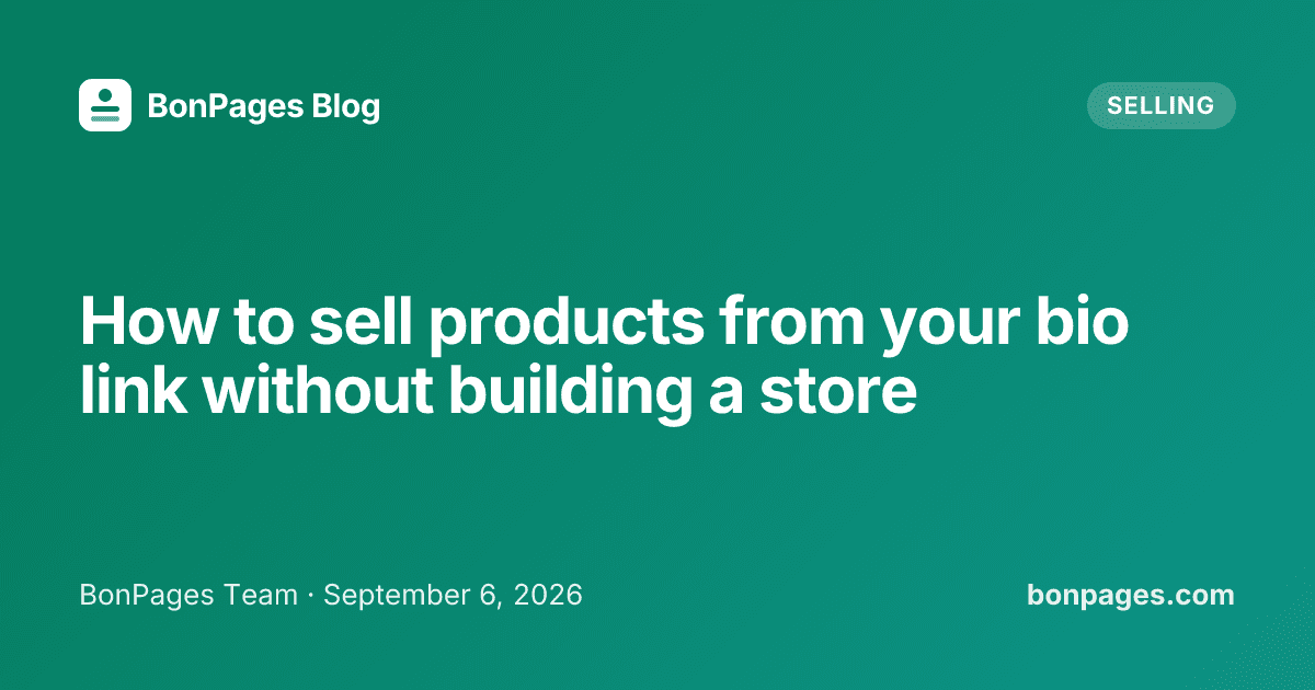 How to sell products from your bio link without building a store