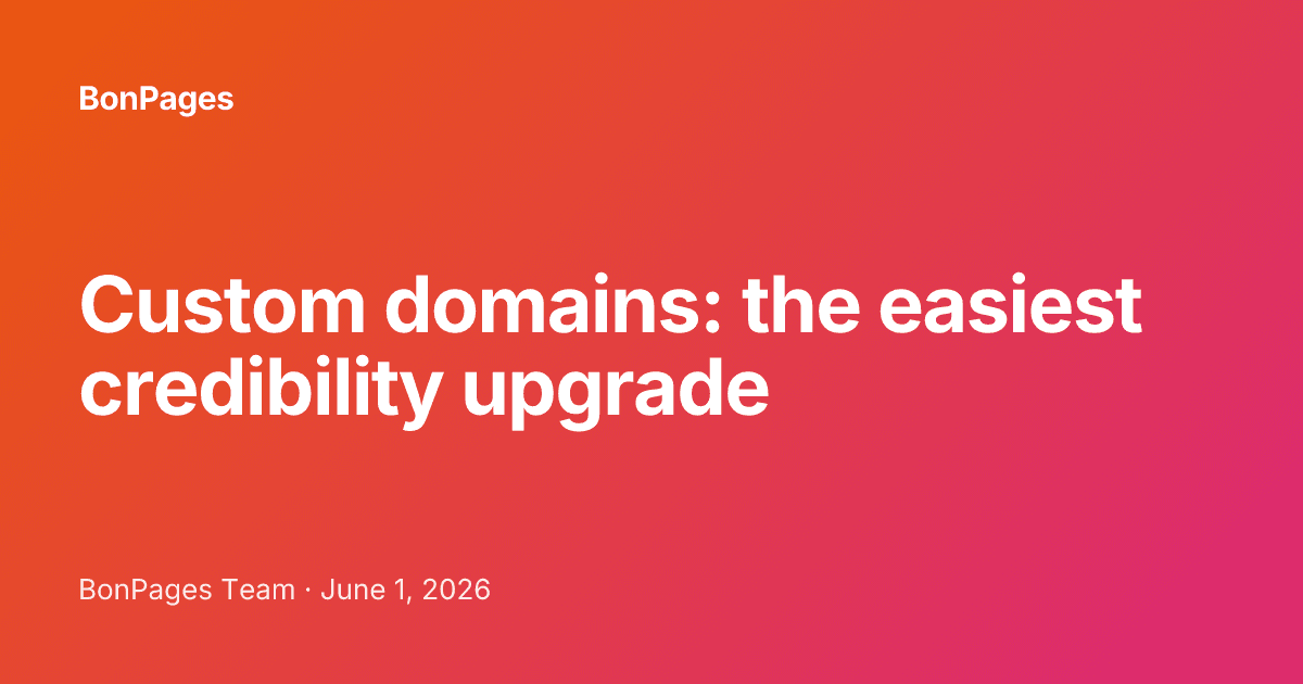 Custom domains: the easiest credibility upgrade