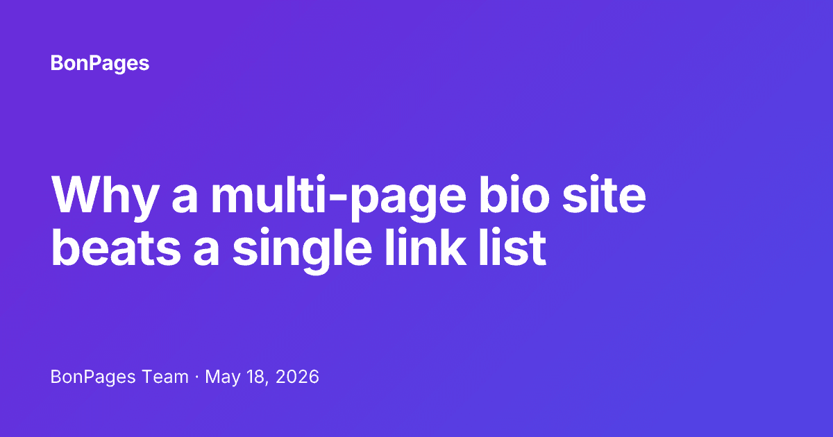 Why a multi-page bio site beats a single link list